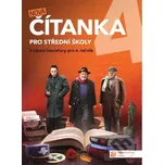 Nová čítanka 4 pro střední školy: K…