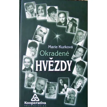 Literární biografie Okradené hvězdy - Marie Kurková