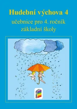 Hudební výchova Hudební výchova 4: Učebnice pro 4. ročník základní školy - Jindřiška Jaglová (2021, brožovaná)