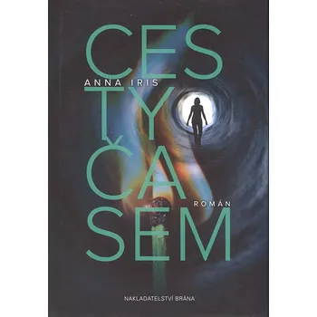 Cesty časem - Anna Iris (2018, pevná)