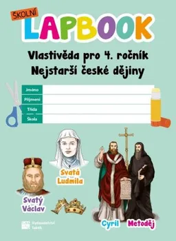 Vlastivěda Školní lapbook: Vlastivěda pro 4. ročník: Nejstarší české dějiny - TAKTIK (2021, brožovaná)