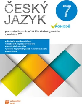 Český jazyk Český jazyk v pohodě 7: Pracovní sešit - Nakladatelství Taktik (2020, brožovaná)