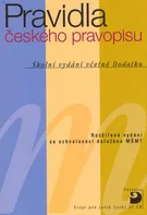 Pravidla českého pravopisu - Olga Martincová a kol. (2010, brožovaná)