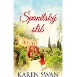 Španělský slib - Karen Swan (2021,…