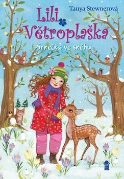 Lili Větroplaška: Srnečka ve sněhu - Tanya Stewnerová (2021, pevná)