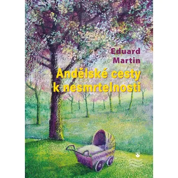 Duchovní literatura Andělské cesty k nesmrtelnosti