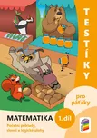 Testíky pro páťáky: Matematika 1. díl:…