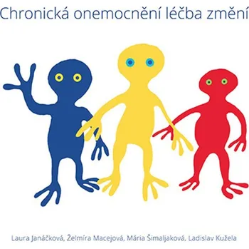 Chronická onemocnění léčba změní - Laura Janáčková (2019, pevná) Chronická onemocnění léčba změní - Laura Janáčková (2019, pevná)