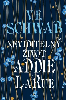 Neviditelný život Addie LaRue - Victoria Schwabová (2021, brožovaná)