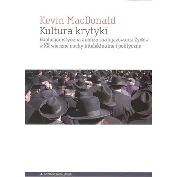 Kultura krytyki. - Kevin MacDonald