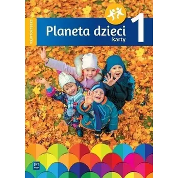 Předškolní výuka Planeta dzieci. Sześciolatek Karty pracy cz.1 WSiP - Praca zbiorowa