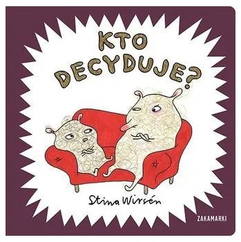 Pohádka Kto decyduje? - Elżbieta Hajduk, Piotr Hajduk