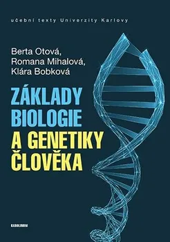 Příroda Základy biologie a genetiky člověka – Berta Otová a kol. (2021, brožovaná)