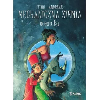 Komiks pro dospělé Mechaniczna ziemia T.1 Oceanika - Patrick Fitou, Jean-Baptiste Andreae