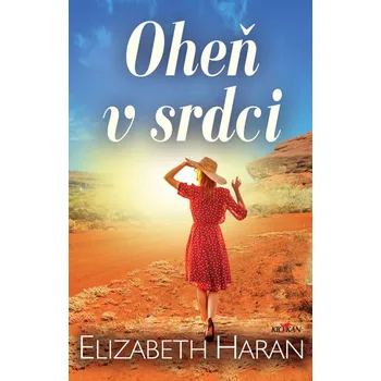Oheň v srdci - Elizabeth Haran (2021, pevná)