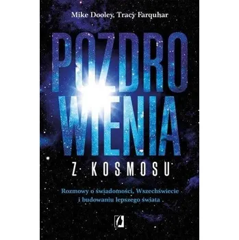 Pozdrowienia z kosmosu - Mike Dooley