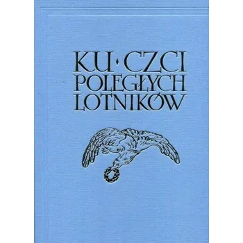 Literární biografie Ku czci poległych lotników TW - Praca zbiorowa