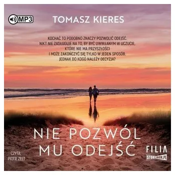 Nie pozwól mu odejść. Audiobook - Wojciech Gerson