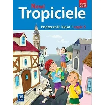 Cizojazyčná kniha Nowi Tropiciele SP 1 Podręcznik cz.5 WSiP - Praca zbiorowa