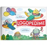 Logopedíme: Zábavné hry k procvičování výslovnosti C S Z - Petra Laura Maxová (2021, brožovaná)