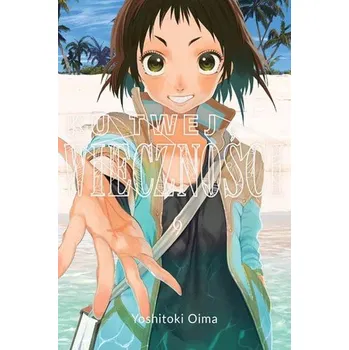 Ku twej wieczności 6 - Oima, Yoshitoki