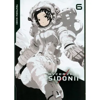 Rycerze Sidonii 6 - Nihei, Tsutomu