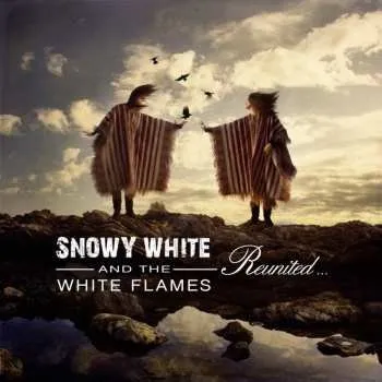 Zahraniční hudba CD Snowy White & The White Flames: Reunited... 2017