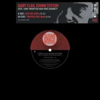Zahraniční hudba EP Gary Clail: Electric Skies / Twisted Love (Dub) LTD 2019 Dub RSD Limited Edition Vinyl