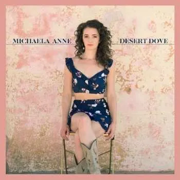 Zahraniční hudba LP Michaela Anne: Desert Dove LTD | CLR 2019 Pink Coloured Vinyl Limited Edition