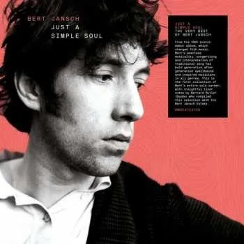 Zahraniční hudba 2CD Bert Jansch: Just A Simple Soul 2018