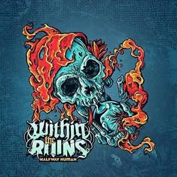 Zahraniční hudba CD Within The Ruins: Halfway Human 2018