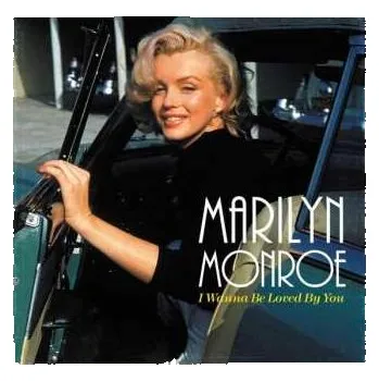 Zahraniční hudba LP Marilyn Monroe: I Wanna Be Loved By You 2023 180g Remastered Vinyl