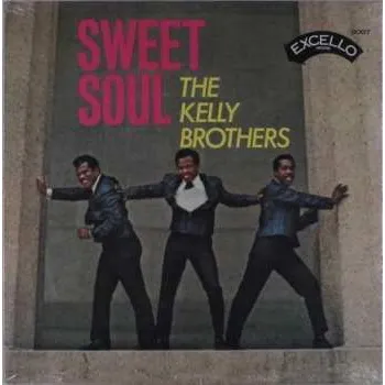 Zahraniční hudba LP The Kelly Brothers: Sweet Soul 2010
