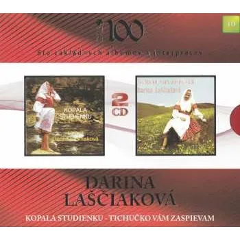 Hudba 2CD Darina Laščiaková: Kopala Studienku – Tichučko Vám Zaspievam 2010