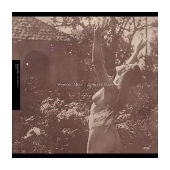 Zahraniční hudba LP Wymond Miles: Earth Has Doors 2012