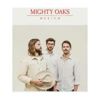 Zahraniční hudba LP Mighty Oaks: Mexico 2021 180g Vinyl