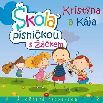 Česká hudba Kristýna a Kája: Škola písničkou s Žáčkem - Kristýna Peterková [CD]