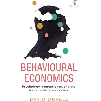 Behavioural Economics - Orrell, David