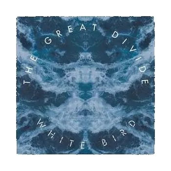 Zahraniční hudba LP The Great Divide: White Bird 2019 Clear Coloured Vinyl