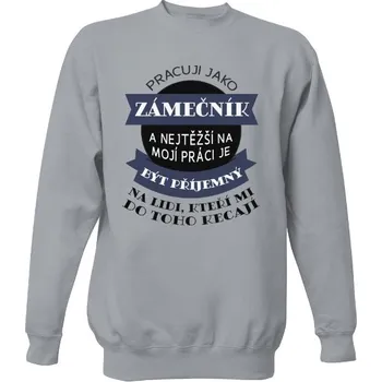 Pánská mikina Mikina bez kapuce Unisex s potiskem Pracuji jako zámečník pánské