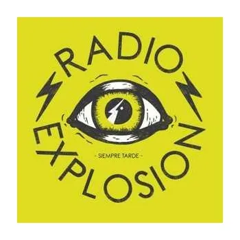 Zahraniční hudba LP Radio Explosion: Siempre Tarde 2019
