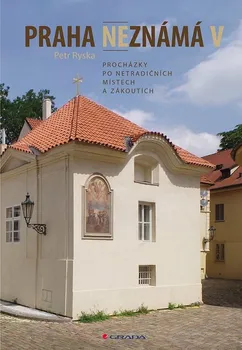 Praha neznámá V - Petr Ryska (2021, brožovaná)