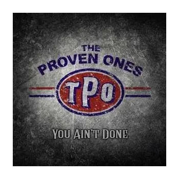 Zahraniční hudba CD The Proven Ones: You Ain't Done 2020