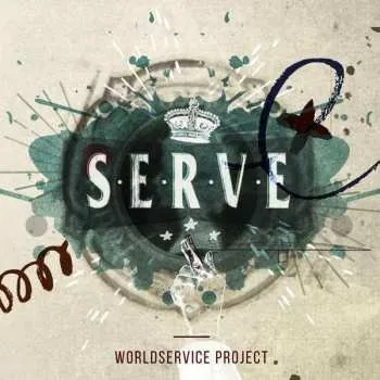 Zahraniční hudba CD WorldService Project: Serve 2018