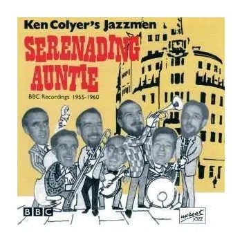 Zahraniční hudba CD Ken -jazzmen- Colyer: Serenading Auntie: Bbc Recordings 1955 - 1960 2016