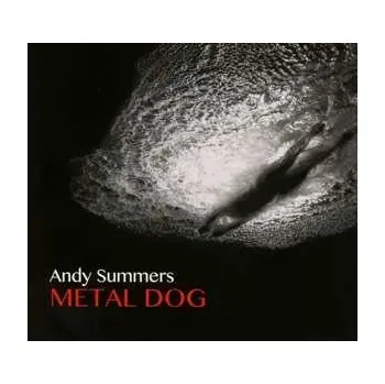Zahraniční hudba CD Andy Summers: Metal Dog 2016