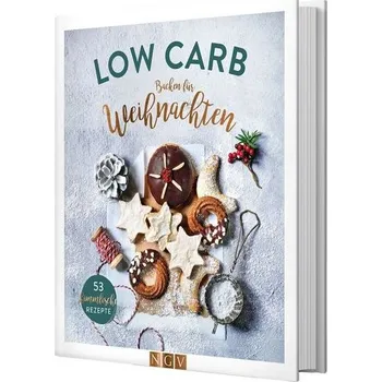 Low Carb Backen für Weihnachten - Peters, Anne