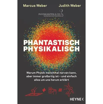 Phantastisch physikalisch - Weber, Marcus