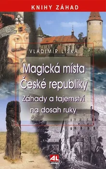 Magická místa České republiky – Vladimír Liška (2011, pevná)