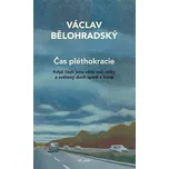 Čas pléthokracie - Václav Bělohradský…